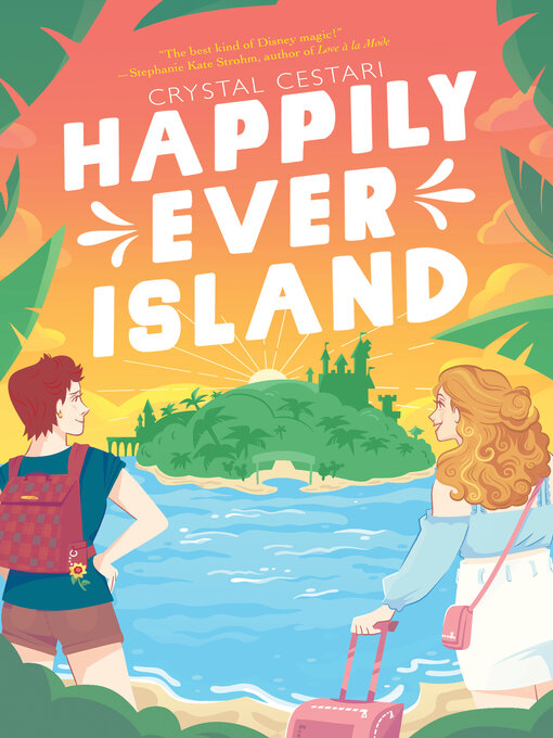Title details for Happily Ever Island by Crystal Cestari - Available